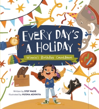 Hardcover Every Day's a Holiday: Winnie's Birthday Countdown Book