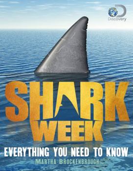 Hardcover Shark Week: Everything You Need to Know Book