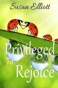 Paperback Privileged to Rejoice: A Hearts on Fire Study Book