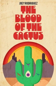 Paperback The Blood of the Cactus Book
