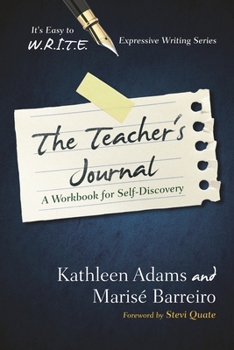 Paperback Teacher's Journal: A Workbook for Self -Discovery Book