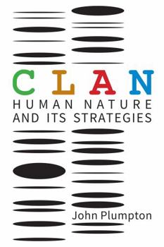 Paperback C L A N: Human Nature And Its Strategies Book