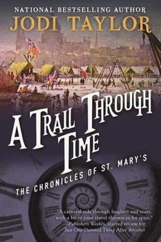 Paperback A Trail Through Time: The Chronicles of St. Mary's Book Four Book