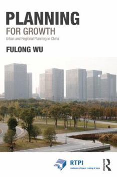 Paperback Planning for Growth: Urban and Regional Planning in China Book