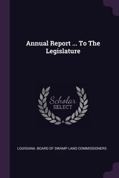 Paperback Annual Report ... to the Legislature Book