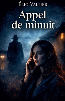 Appel de minuit (French Edition)