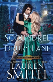 The Scoundrel of Drury Lane - Book #7 of the Scandals and Scoundrels of Drury Lane