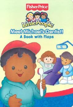 Board book Fisher - Price Little People Meet Michael's Dentist Book