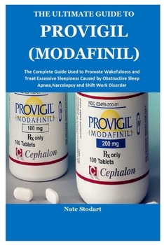 Paperback The Ultimate Guide to Provigil (Modafinil) Book