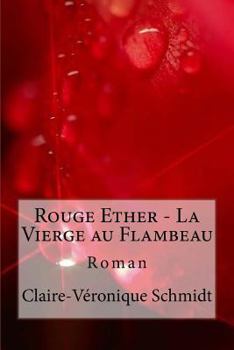 Paperback Rouge Ether - La Vierge au Flambeau: Roman [French] Book