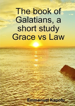 Paperback Grace versus Law. The book of Galatians, a short study. Book