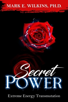Paperback Secret Power: Extreme Energy Transmutation Book