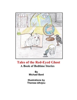 Paperback Tales of the Red-Eyed Ghost: A Book of Bedtime Stories Book