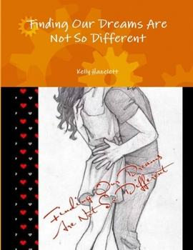 Paperback Finding Our Dreams Are Not So Different Book