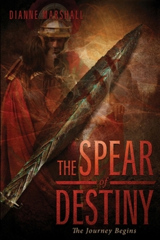 Paperback The Spear of Destiny: The Journey Begins [Large Print] Book