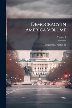 Paperback Democracy in America Volume; Volume 1 Book