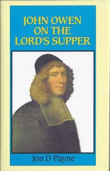 Hardcover John Owen on the Lord's Supper Book