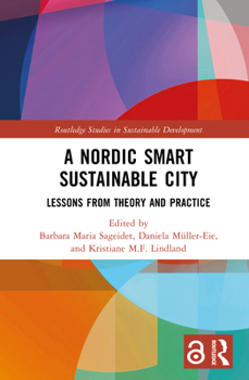 Hardcover A Nordic Smart Sustainable City: Lessons from Theory and Practice Book