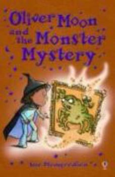Paperback Oliver Moon and the Monster Mystery Book