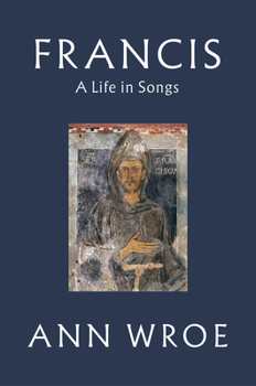 Hardcover Francis: A Life in Songs Book