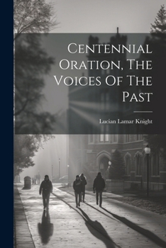 Paperback Centennial Oration, The Voices Of The Past Book