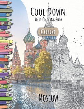 Paperback Cool Down [Color] - Adult Coloring Book: Moscow Book