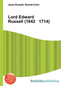 Paperback Lord Edward Russell (1642 1714) Book