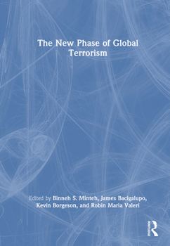 Hardcover The New Phase of Global Terrorism Book