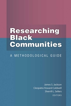 Hardcover Researching Black Communities: A Methodological Guide Book