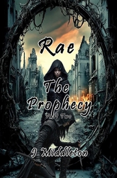 Paperback Rae The Prophecy Part Two Book