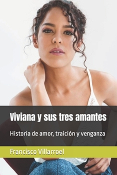 Paperback Viviana y sus tres amantes [Spanish] Book