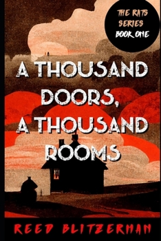 Paperback A Thousand Doors, A Thousand Rooms: A Dark Fantasy Novel Book