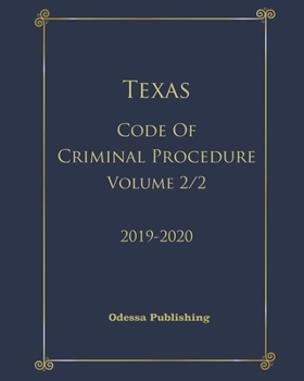 Paperback Texas Code of Criminal Procedure 2019-2020 Volume 2/2 Book