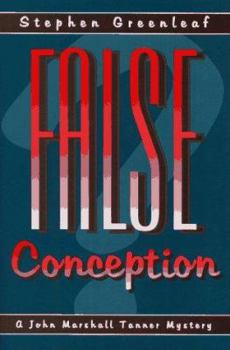 False Conception - Book #10 of the John Marshall Tanner