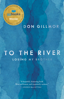 Paperback To the River: Losing My Brother Book