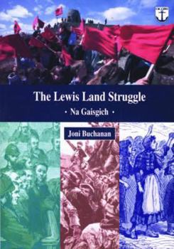 Paperback The Lewis land struggle: Na Gaisgich Book