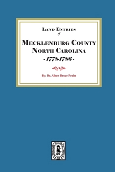 Paperback Mecklenburg County, North Carolina Land Entries, 1778-1786 Book