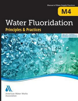 Paperback M4 Water Fluoridation Principles & Practices, Sixth Edition Book