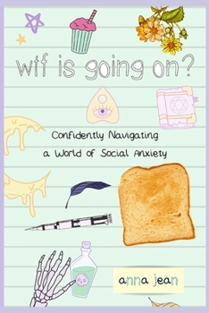 Paperback wtf is going on?: Confidently Navigating a World of Social Anxiety Book