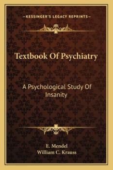 Paperback Textbook Of Psychiatry: A Psychological Study Of Insanity Book