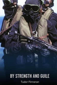 Paperback By Strength and Guile: A History of the British Special Boat Service Book