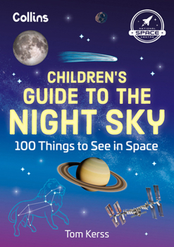 Paperback Children's Guide to the Night Sky: 100 Things to See in Space Book