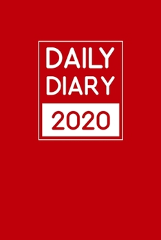 2020 Daily Diary: To write everything everyday what you see in fully line and date with tabs for 365 day, One page per day with Red backgournd cover (2020 One page per day daily diary)