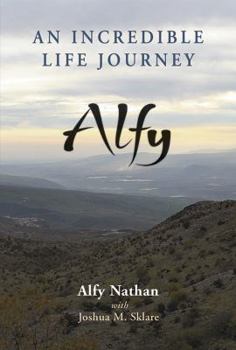 Hardcover Alfy: An Incredible Life Journey Book