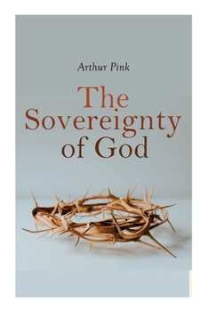 Paperback The Sovereignty of God: Religious Classic Book
