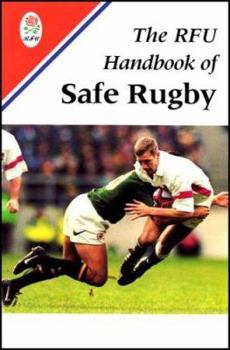 Paperback The Rfu Handbook of Safe Rugby Book