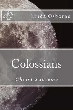 Paperback Colossians: Christ Supreme Book