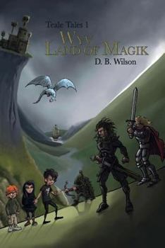 Paperback Teale Tales 1 : Wyv Land of Magik Book
