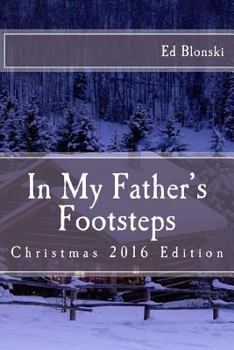 Paperback In My Father's Footsteps: Christmas Edition (Devotions from True Men Ministries) Book
