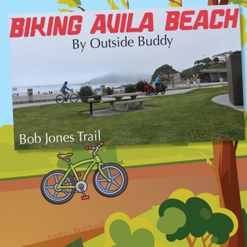 Paperback Biking Avila Beach by Outside Buddy [Large Print] Book